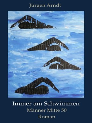 cover image of Immer am Schwimmen